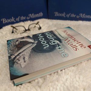 Hang the Moon- Jeannette Walls- BOTM- Brand New Copy- Never Opened!